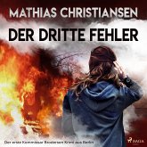 Der dritte Fehler - Der erste "Kommissar Brodersen" Krimi aus Berlin (Ungekürzt) (MP3-Download)