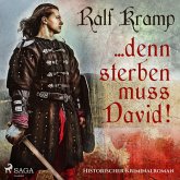 ... denn sterben muss David! - Historischer Kriminalroman (Ungekürzt) (MP3-Download)