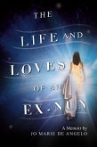 The Life and Loves of an Ex-Nun (eBook, ePUB)