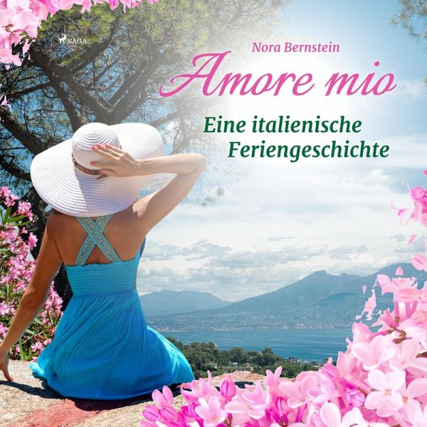 Amore mio - Eine italienische Feriengeschichte (Ungekürzt) (MP3-Download)  von Nora Bernstein - Hörbuch bei bücher.de runterladen