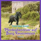 Pferdeabenteuer auf Burg Ravensmoor (Ungekürzt) (MP3-Download)