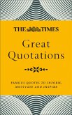 The Times Great Quotations: Famous quotes to inform, motivate and inspire (eBook, ePUB)