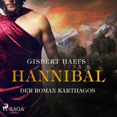 Hannibal - Der Roman Karthagos (Ungekürzt) (MP3-Download) - Haefs, Gisbert