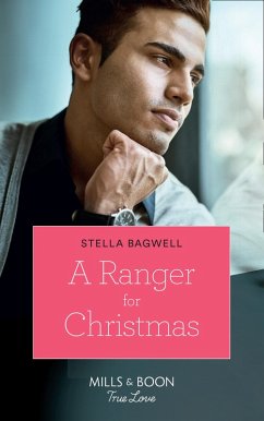 A Ranger For Christmas (eBook, ePUB) - Bagwell, Stella