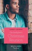 The Firefighter's Christmas Reunion (American Heroes, Book 44) (Mills & Boon True Love) (eBook, ePUB)