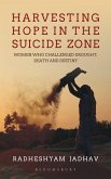 Harvesting Hope in the Suicide Zone (eBook, ePUB)