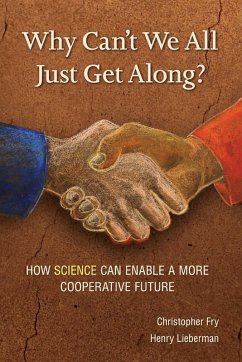 Why Can't We All Just Get Along? (eBook, ePUB) - Fry, Christopher; Henry, Lieberman