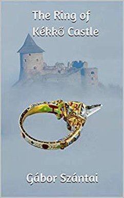 Cover The Ring of Kékko Castle (Hungarian-Ottoman War Series, #2) (eBook, ePUB)