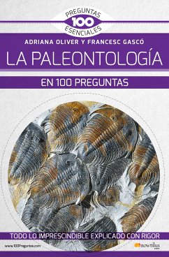 La paleontología en 100 preguntas (eBook, ePUB) - Oliver, Adriana; Gascó, Francesc