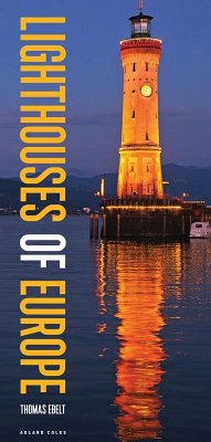 Lighthouses of Europe (eBook, PDF) - Ebelt, Thomas