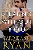 Breaking Without You (Fractured Connections, #1) (eBook, ePUB)