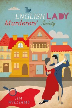 The English Lady Murderers' Society (eBook, ePUB) - Williams, Jim