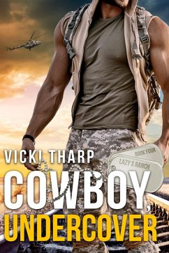 Cowboy, Undercover (Lazy S Ranch, #4) (eBook, ePUB) - Tharp, Vicki
