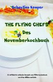 THE FLYING CHEFS Das Novemberkochbuch (eBook, ePUB)