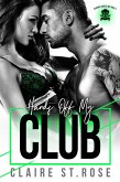 Hands Off My Club (Scarred Angels MC, #3) (eBook, ePUB) Hands Off My Club (Scarred Angels MC, #3) (eBook, ePUB)