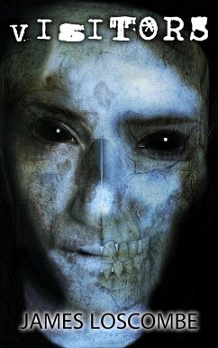 Visitors (Short Story) (eBook, ePUB) - Loscombe, James