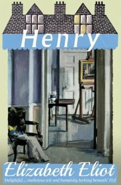 Henry (eBook, ePUB) - Eliot, Elizabeth
