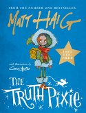 The Truth Pixie (eBook, ePUB) The Truth Pixie (eBook, ePUB)