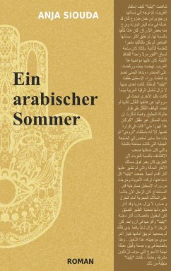Ein arabischer Sommer (eBook, ePUB) - Siouda, Anja