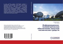 Informacionno-telemetricheskoe obespechenie zapuskow kosmicheskih sredstw - Popesku, Evgenij;Popesku, Oleg