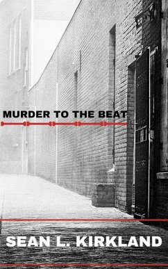 Murder to the Beat (eBook, ePUB) - Kirkland, Sean L.