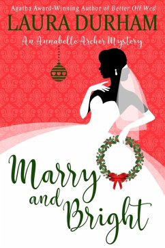 Cover Marry and Bright (Annabelle Archer Wedding Planner Mystery, #11) (eBook, ePUB)