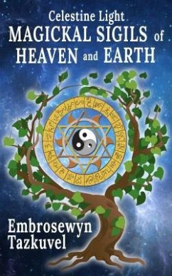 Cover Celestine Light Magickal Sigils of Heaven and Earth (eBook, ePUB)