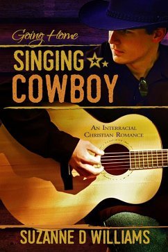 Singing Cowboy: Going Home (eBook, ePUB) - Williams, Suzanne D.