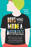 Boys Who Made A Difference (eBook, ePUB)