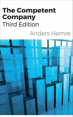 The Competent Company - Third Edition (eBook, ePUB) - Hemre, Anders