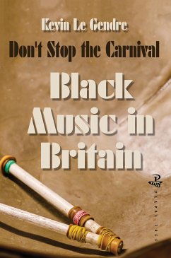 Don't Stop the Carnival (eBook, ePUB) - Le Gendre, Kevin