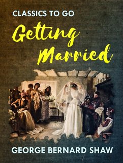 Getting Married (eBook, ePUB) - Shaw, George Bernard