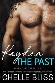 Kayden the Past (Love at Last, #2) (eBook, ePUB)
