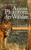 Asiens Phantom der Wälder (eBook, ePUB)