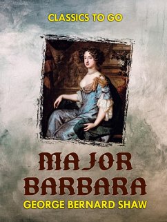 Major Barbara (eBook, ePUB) - Shaw, George Bernard