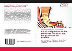 La participación de los menores de edad en los procesos de familia - Fernández Acuña, Ana Cristina;Amey Gómez, Paola