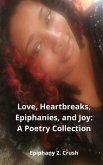 Love, Heartbreaks, Epiphanies, and Joy (eBook, ePUB)