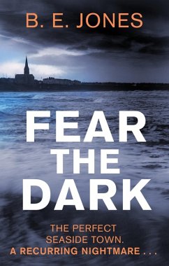 Fear the Dark (eBook, ePUB) - Jones, B. E.