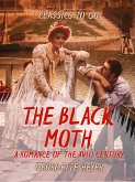 Black Moth A Romance of the XVIII Century (eBook, ePUB)