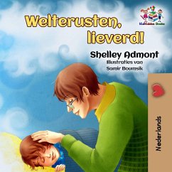 Welterusten, lieverd! (Dutch Bedtime Collection) (eBook, ePUB) - Admont, Shelley; Publishing, S. A.