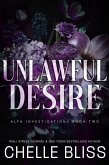Unlawful Desire (ALFA Investigations, #2) (eBook, ePUB)