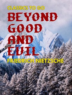 Beyond Good and Evil (eBook, ePUB) - Nietzsche, Friedrich