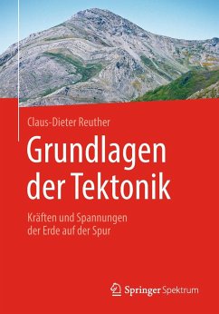 Grundlagen der Tektonik - Reuther, Claus-Dieter