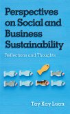 Perspectives on Social and Business Sustainability (eBook, ePUB) Perspectives on Social and Business Sustainability (eBook, ePUB)