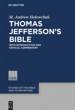 Thomas Jefferson¿s Bible - Holowchak, M. Andrew