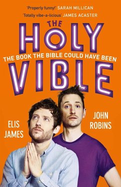 Elis and John Present the Holy Vible (eBook, ePUB) - James, Elis; Robins, John