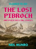 The Lost Pibroch and other Sheiling Stories (eBook, ePUB)