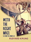 With the Night Mail A Story of 2000 A.D. (eBook, ePUB)