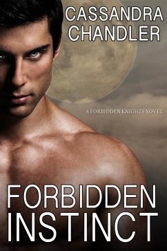 Forbidden Instinct (Forbidden Knights, #1) (eBook, ePUB) - Chandler, Cassandra