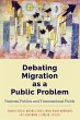 Debating Migration as a Public Problem - Bild 1